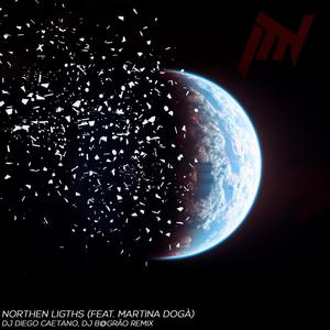 Northen Ligths (feat. Martina Dogà) (Dj Diego Caetano & Dj B@grão Remix)