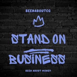 Stand On Business (Explicit)