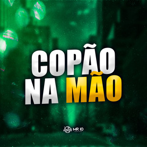 COPÃO NA MÃO (Explicit)