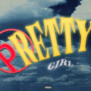 PRETTY GIRL (Explicit)