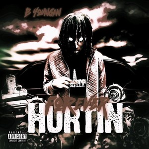 Forever Hurtin (Explicit)