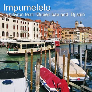 Impumelelo (feat. Dj Sain, Queenbae) [Explicit]