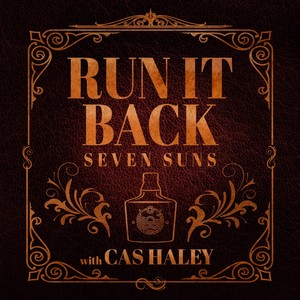 Run It Back (Cas Haley Version)