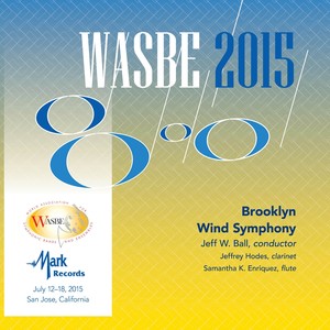 2015 WASBE San Jose, USA: Brooklyn Wind Symphony