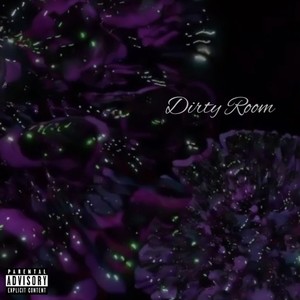 Dirty Room (Explicit)