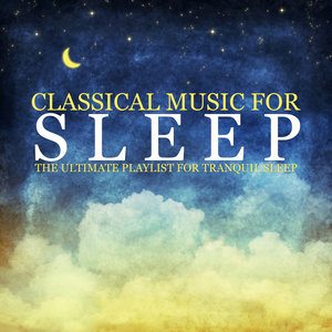 Classical Music For Sleep