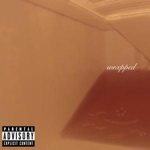 wrxpped (Explicit)