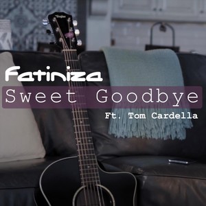 Sweet Goodbye (feat. Tom Cardella)