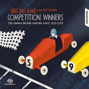 SIBIS BIG BAND: Competition Winners (Esko Unnavalli Big Band Composing Contest, 2005-2009)