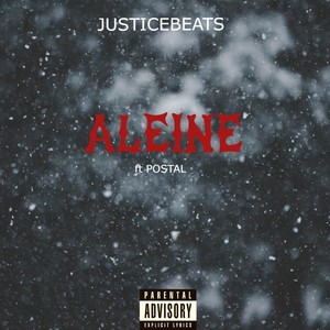 Aleine (feat. Postal) (Explicit)