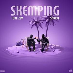 SKEMPING (feat. Shinex)