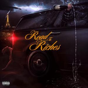 Road To Riches (Explicit)