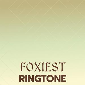 Foxiest Ringtone