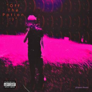 Off The Potion : ㅤㅤ) (feat. nzx7) (Explicit)