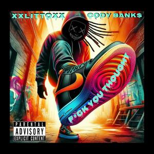 **** You Thought (feat. Cody Banks) (Explicit)