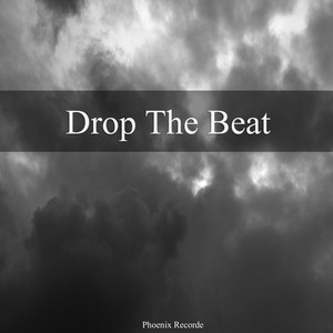 Drop The Beat (Original Mix)