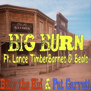 Billy the Kid & Pat Garrett (feat. Lance TimberBarnes & Beals) (Explicit)