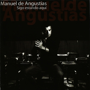 Manuel de Angustias - Sigo Estando Aquí