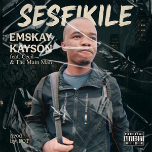 Sesfikile (Explicit)