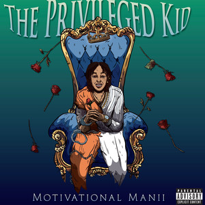 The Privileged Kid (Explicit)