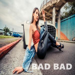 Bad Bad