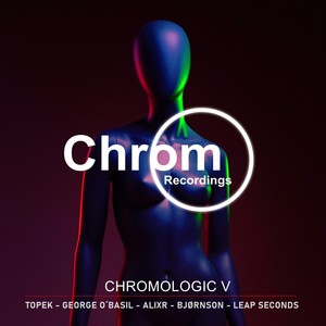 Chromologic, Vol. V