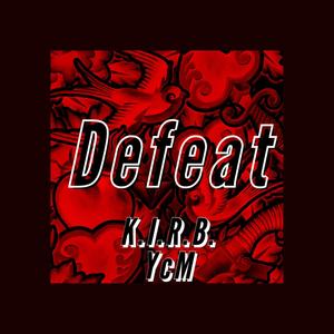 Defeat (feat. YB Maccashe) [Explicit]