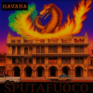 Havana (Sputafuoco) [Explicit]