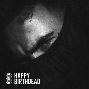 Happy Birthdead (Explicit)