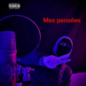 Mes pensées (Explicit)