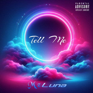 TELL ME (Explicit)