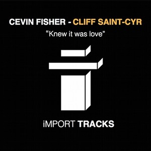 Knew It Was Love (Original Mix)