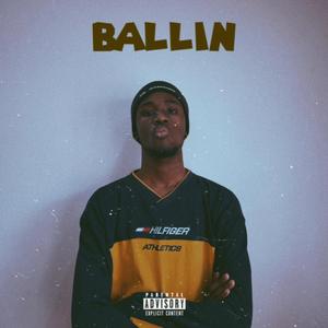 BALLIN (feat. John-Li 17) [Explicit]