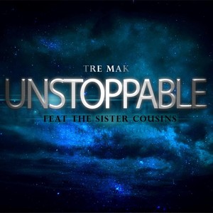 Unstoppable (Radio Edit) [feat. The Sister Cousins]