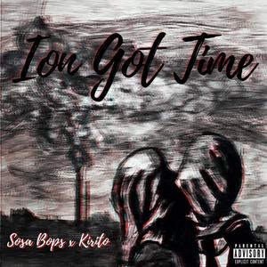 Ion Got Time (feat. Kirito) [Explicit]