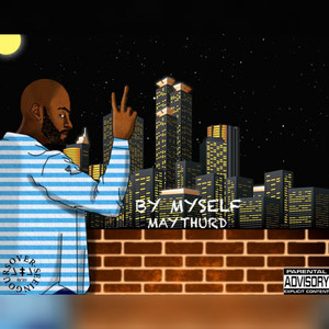 By Myself (Explicit)