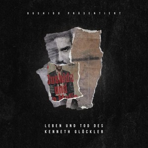 Bushido - Leben und Tod des Kenneth Glöckler (Explicit)