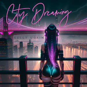 City Dreaming (Explicit)