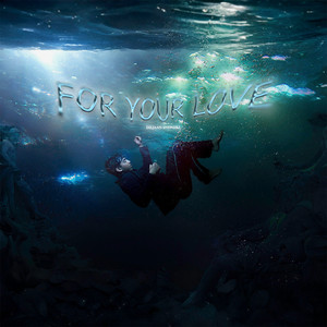 For Your Love