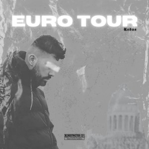 EURO TOUR (Explicit)