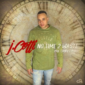 No Time 2 Waste (feat. Shelby Hoeing)