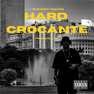 Hard Crocante (Explicit)
