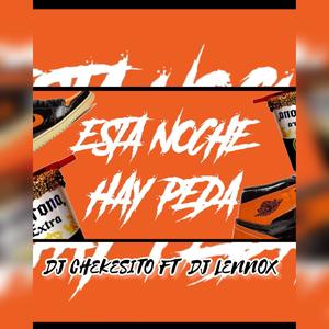 Esta Noche Hay Peda (feat. Dj Lennox) (Explicit)