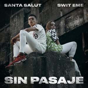 Sin Pasaje (Explicit)
