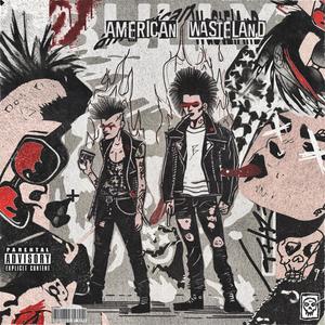 AMERICAN WASTELAND (Explicit)