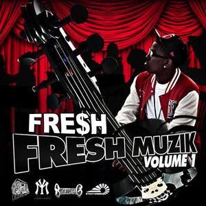 Fresh Muzik Vol. 1