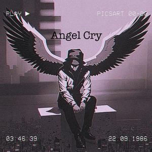 Angel Cry (Explicit)