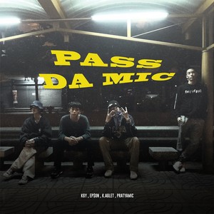 Pass da Mic (Explicit)