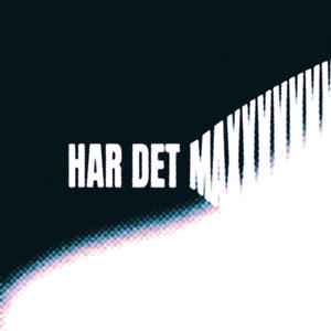 HAR DET MAX (Explicit)