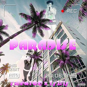 Paradise (feat. Ty2Fly) [Explicit]
